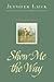 Show Me the Way: A Memoir in Stories