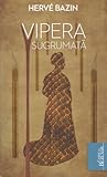 Vipera sugrumată by Hervé Bazin