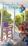 Formula for Murder by Diana Orgain