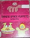 Making space puppets (An Easy-read activity book) Making space puppets (An Easy-read activity book)