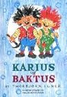 Karius og Baktus by Thorbjørn Egner
