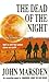 The Dead of the Night by John Marsden The Dead of the Night by John Marsden