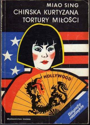 Chińska kurtyzana: tortury miłości (Paperback)