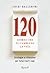 120 giorni che ti cambiano la vita: Strategie e riflessioni per futuri (ex) capi