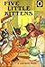 Five Little Kittens