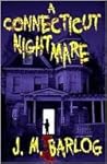 A Connecticut Nightmare by J.M. Barlog