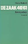 De zaak 40/61. Een reportage