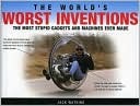 The World's Worst Inventions (Hardcover)