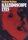 Kaleidoscope Eyes - A Novel of Erotic Horror