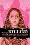 Making a Killing: Femicide, Free Trade, and La Frontera