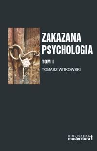Zakazana psychologia tom 1 (Paperback)