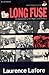 The Long Fuse