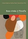 BOAS-VINDAS À FILOSOFIA - Vol. I