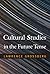 Cultural Studies in the Fut...