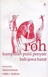 Roh : Kumpulan Puisi Penyair Bali - Jawa Barat