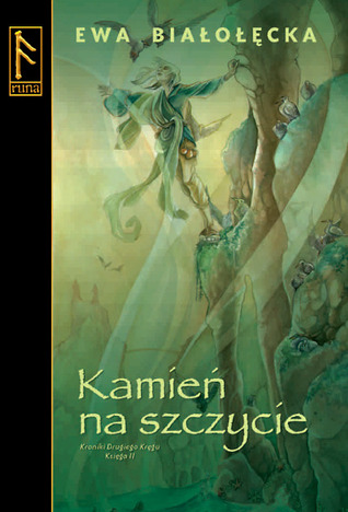 Kamień na szczycie (Kroniki Drugiego Kręgu, #3)