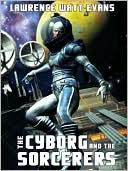 The Cyborg and the Sorcerers