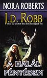 A Halál fényében by J.D. Robb