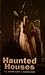 Haunted Houses by Bernhardt J. Hurwood