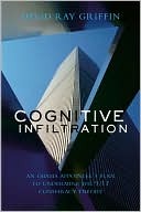 Cognitive Infiltration: An Obama Appointee's Plan to Undermine the 9/11 Conspiracy Theory (Paperback)