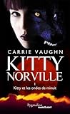 Kitty et les ondes de minuit by Carrie Vaughn