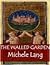 The Walled Garden by Michele Lang