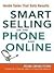 Smart Selling on the Phone and Online: Inside Sales That Gets Results