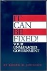 It Can Be Fixed! Your Unmanaged Government