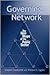 Governing by Network: The New Shape of the Public Sector