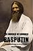 The Murder of Grigorii Rasputin: A Conspiracy That Brought Down the Russian Empire