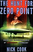 The Hunt for Zero Point: Inside the Classified World of Antigravity Technology