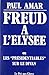 Freud a L'Élysée, ou, Les '...