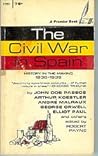 The Civil War in Spain, 1936-39: History in the Making