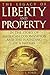The Legacy of Liberty and Property