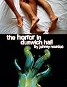 The Horror in Dunwich Hall! (The Christopher King Homo-Horror Stories, #1)