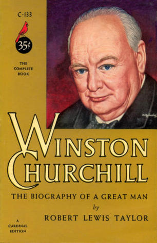Winston Churchill: The Biography of a Great Man