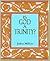Is God a Trinity?