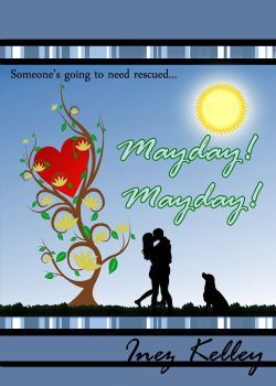 Mayday! Mayday! (Beauty and the Badge, #3)