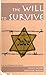 The Will to Survive (An Aut...