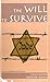 The Will to Survive by Julius Jacobs
