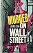Murder on Wall Street