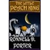A Little Peach King by Ronnell D. Porter