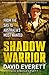 Shadow Warrior by David Everett