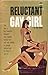 Reluctant Gay Girl