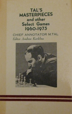 Tal's Masterpieces and other Select Games 1960-1975 (Paperback)