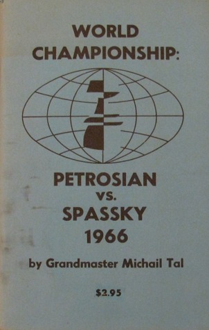 World Championship: Petrosian vs. Spassky 1966 (Paperback)