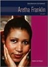 Aretha Franklin: Singer (Black Americans of Achievement: Legacy Edition)