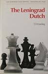 The Leningrad Dutch (Contemporary chess openings) The Leningrad Dutch (Contemporary chess openings)