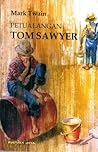 Petualangan Tom Sawyer by Mark Twain