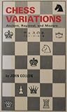 Chess Variations, Ancient, Regional, and Modern